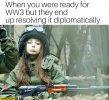 when-you-were-ready-for-ww3-but-they-end-up-resolving-it-diplomatically-sad-girl-with-ak47 (1).jpg