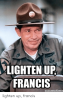 lighten-up-francis-memecrunch-com-lighten-up-francis-50404420.png